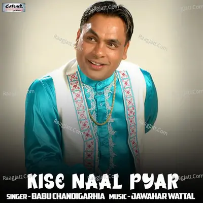 Kise Naal Pyar - Single