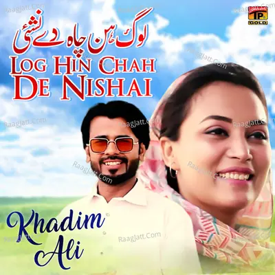 Log Hin Chah De Nishai - Single Cover
