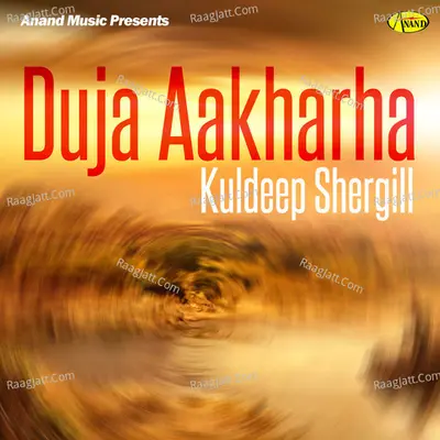 Duja Aakharha - Kuldeep Shergill