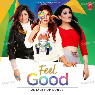 Feel Good - Punjabi Pop Songs Poster