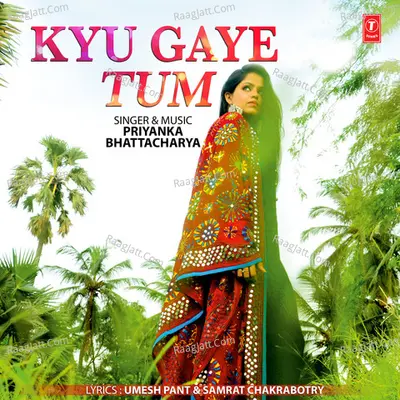 Kyu Gaye Tum Cover