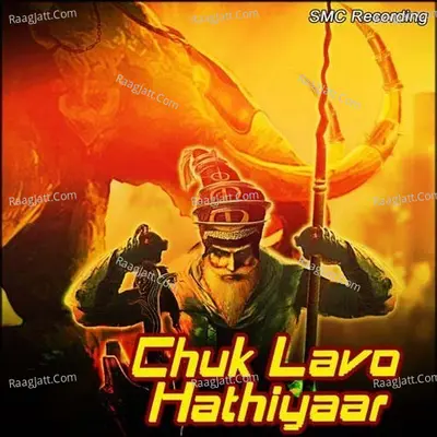 Chuk Lavo Hathiyaar Poster