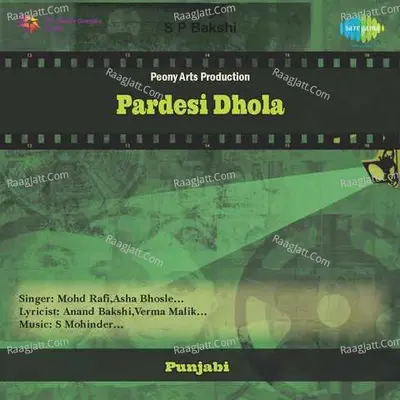 Pardesi Dhola - Asha Bhosle