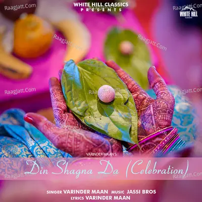 Din Shagna Da (Celebration) Cover