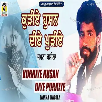 Kurhiye Husan Diye Purhiye Cover