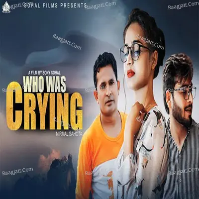 Who Was Crying