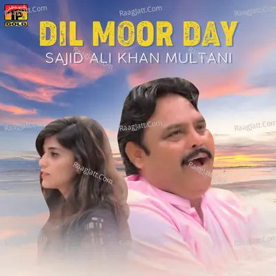 Dil Moor Day - Single