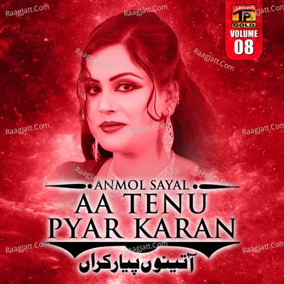 Aa Tenu Pyar Karan, Vol. 8 - Anmol Sayal