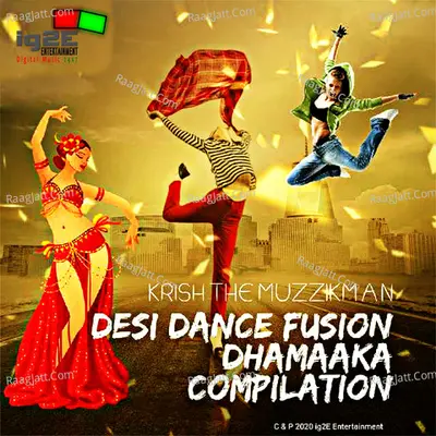Desi Dance Fusion Dhamaaka Compilation Poster