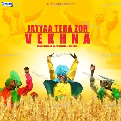 Jattaa Tera Zor Vekhna Poster