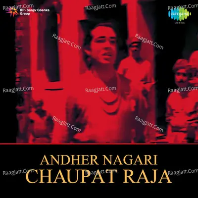 Andher Nagari Chaupat Raja - Talat Mahmood