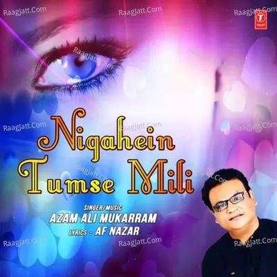Nigahein Tumse Mili Cover