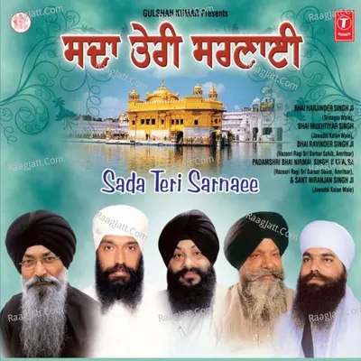 Sada Teri Sarnai - Bhai Mukhtiyar Singh (Jawaddi Kalan Wale)