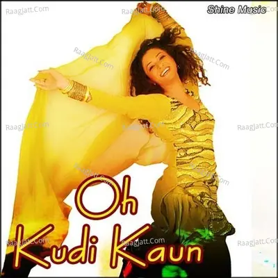 Oh Kudi Kaun Poster