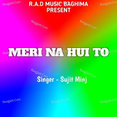 Meri Na Hui To (Nagpuri Song) Cover