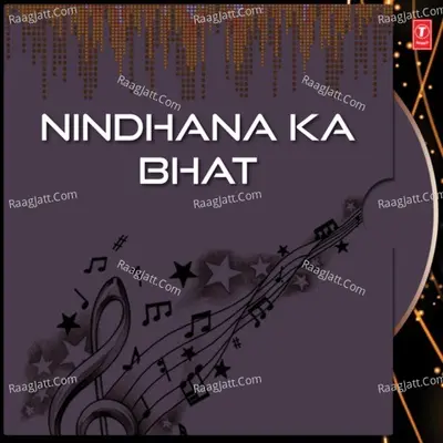 Nindhana Ka Bhat Cover