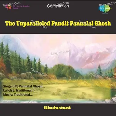 The Unparalleled Pandit Pannalal Ghosh Poster