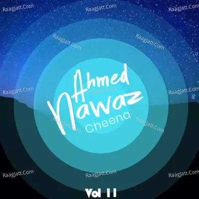 Ahmed Nawaz Cheena, Vol. 11 - Ahmed Nawaz Cheena