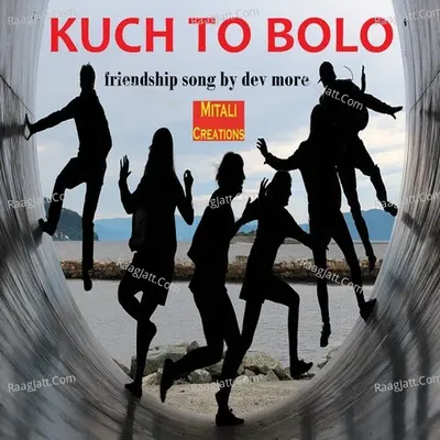 Kuch to Bolo
