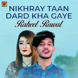 Nikhray Taan Dard Kha Gaye - Single