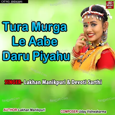 Tura Murga Le Aabe Daru Piyahu Cover