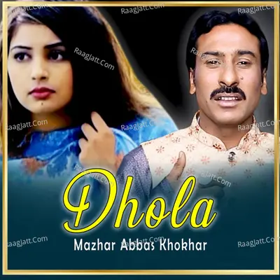 Dhola - Single