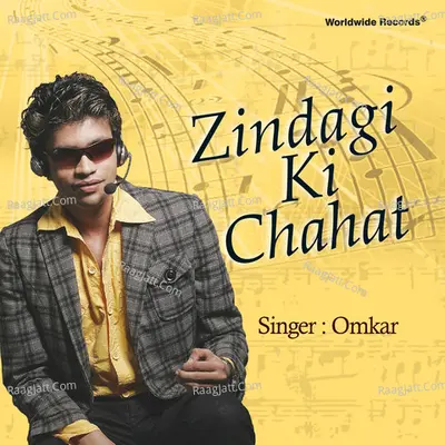 Zindagi Ki Chahat - Omkar Keni