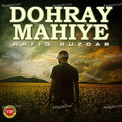 Dohray Mahiye - Rafiq Buzdar
