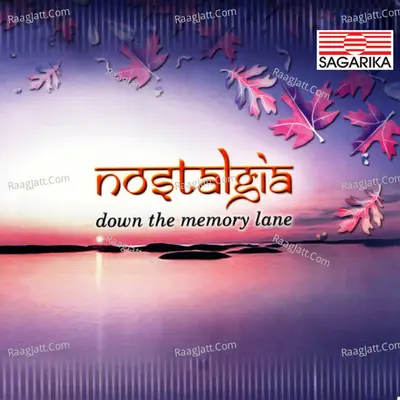 Nostalgia- Down The Memory Lane - Traditional