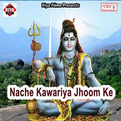 Nache Kawariya Jhoom Ke Poster