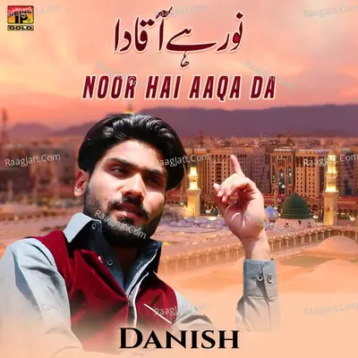 Noor Hai Aaqa Da - Single Cover