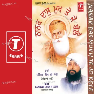 Nanak Das Mukh Te Jo Bole - Bhai Davinder Singh Ji Sodhi (Ludhiane Wale)