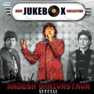 Rare Jukebox Collection - Aadesh Shrivastava Special Poster