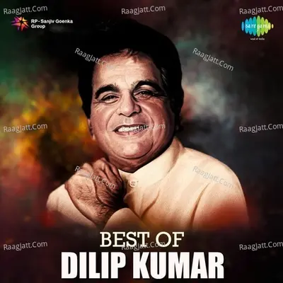 Best of Dilip Kumar - Mukesh