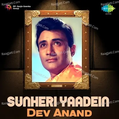 Sunheri Yaadein - Dev Anand - S. D. Burman