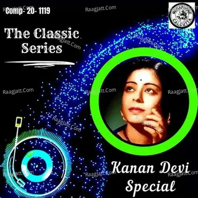 The Classic Series - Kanan Devi Special Cover