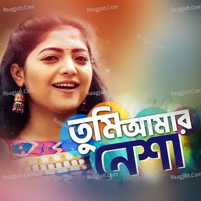Tumi Amar Nesha Cover