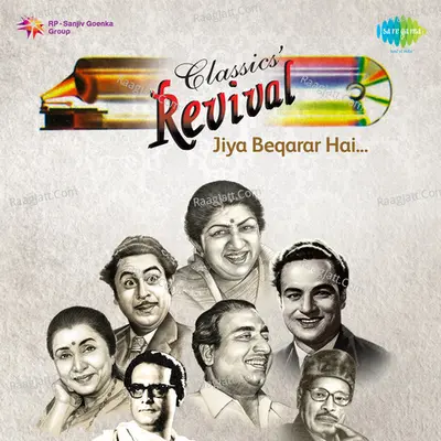 Classic Revival Jiya Beqarar Hai Poster