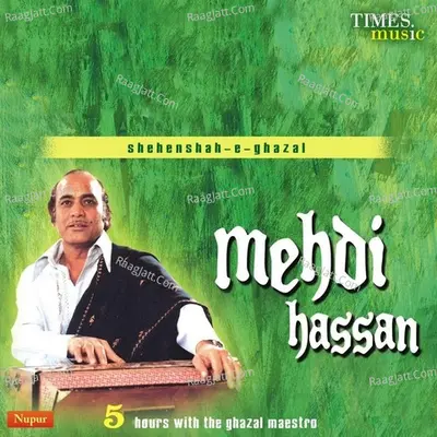Shehenshah-E-Ghazal Mehdi Hassan Poster