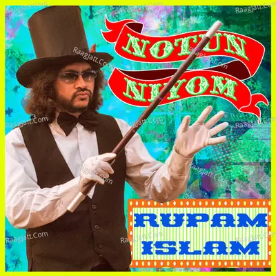 Notun Niyom - Rupam Islam