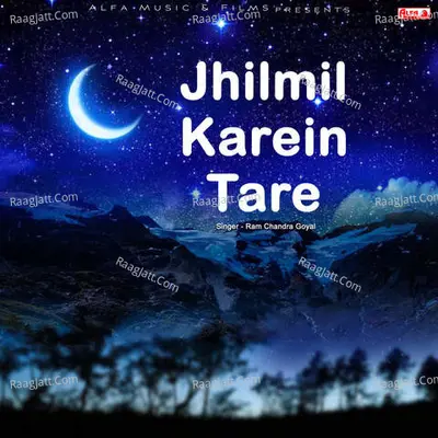 Jhilmil Karein Tare - 