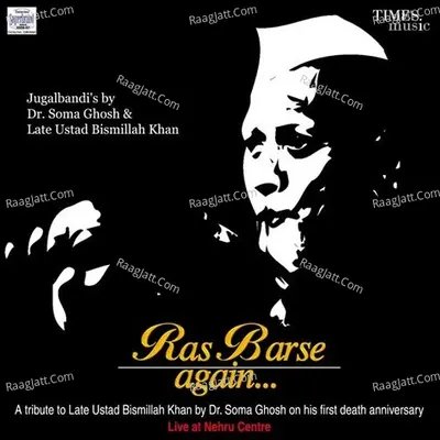 Ras Barse Again - Ustad Bismillah Khan
