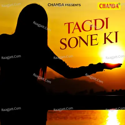 Tagdi Sone Ki Poster