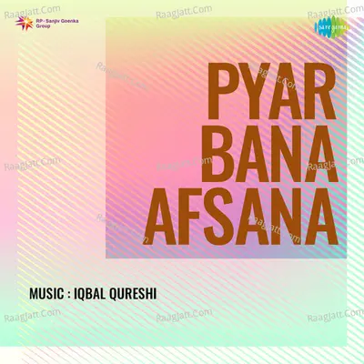 Pyar Bana Afsana - Mohammed Rafi