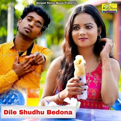 Dile Shudhu Bedona