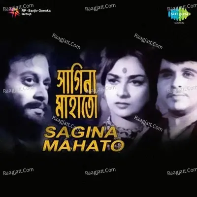 Sagina Mahato - Pintoo Bhattacharya