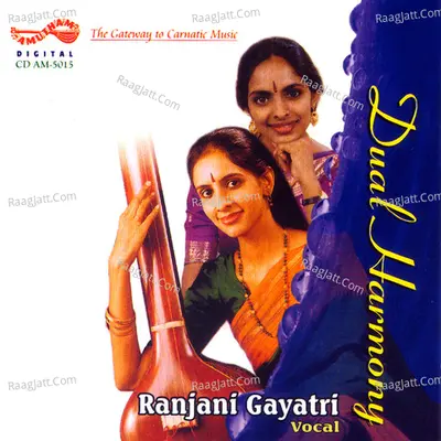 Dual Harmony - Gayathri