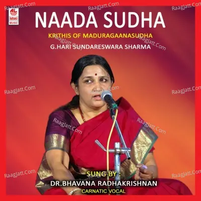 Naada Sudha - Bhavana Radhakrishnan