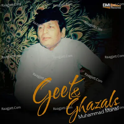 Geet and Ghazals - Muhammad Munaf