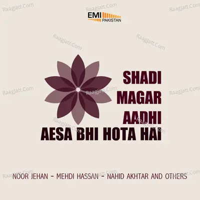 Shadi Magar Aadhi / Aesa Bhi Hota Hai - Noor Jehan